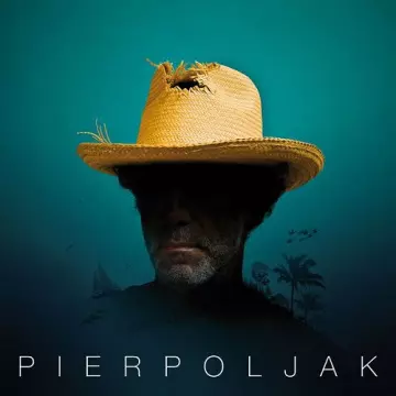Pierpoljak - Chapeau de paille [Albums]