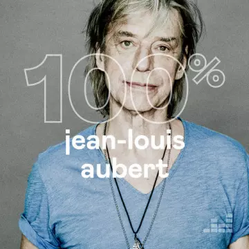 100% Jean-Louis Aubert-2023  [Albums]