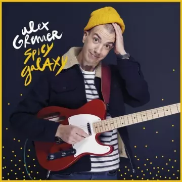 Alex Grenier - Spicy Galaxy [Albums]