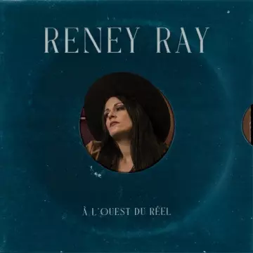 Reney Ray - À l'ouest du réel [Albums]