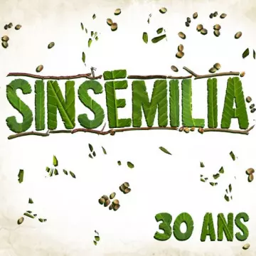 Sinsemilia - 30 ans [Albums]