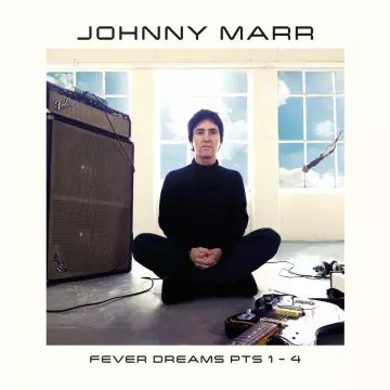 Johnny Marr - Fever Dreams Pts 1-4 [Albums]