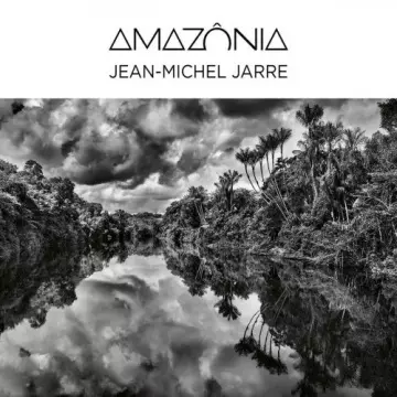 Jean-Michel Jarre - Amazônia [Albums]