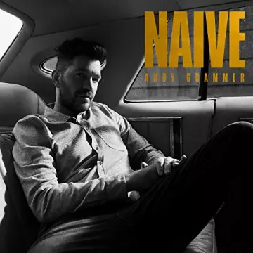 Andy Grammer - Naive [Albums]