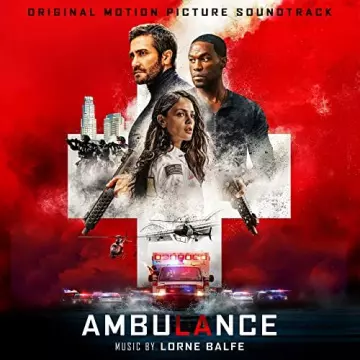 Lorne Balfe - Ambulance (Original Motion Picture Soundtrack) [B.O/OST]