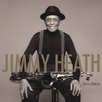 Jimmy Heath - Love Letter  [Albums]