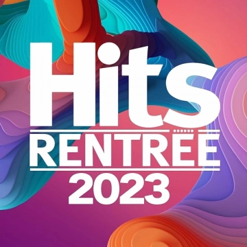 HITS RENTRÉE 2023 [Albums]
