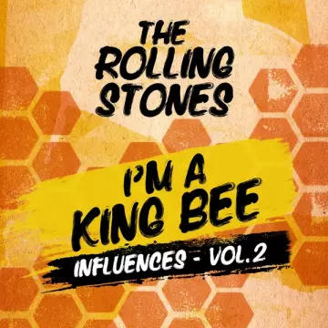 The Rolling Stones - I'm A King Bee (Influences - Vol. 2)  [Albums]