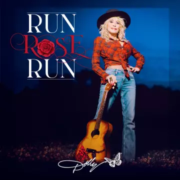 Dolly Parton - Run, Rose, Run [Albums]