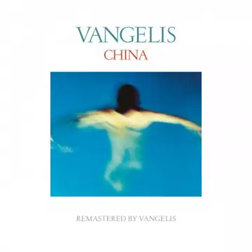 Vangelis - China (Remastered) [Albums]