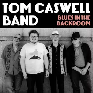 Tom Caswell Band - Blues in the Backroom [Albums]