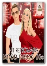 Hit Retromania Mood Disco 80 S [Albums]