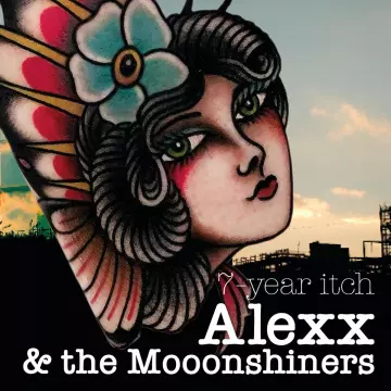 Alexx & The Moonshiners - 7 Years Itch  [Albums]