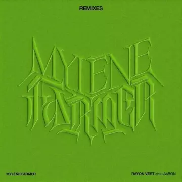 Mylène Farmer - Rayon vert (Remixes)  [Albums]