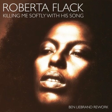 Roberta Flack - Killing Me Softly With His Song (Ben Liebrand Rework) [Albums]
