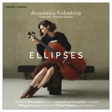 Anastasia Kobekina - Ellipses [Albums]