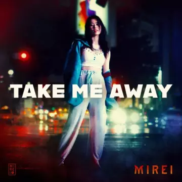 Mirei - Take Me Away  [Albums]