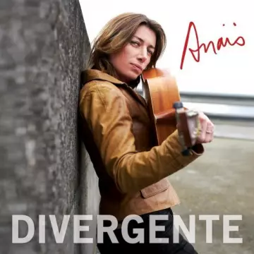 Anaïs - Divergente  [Albums]