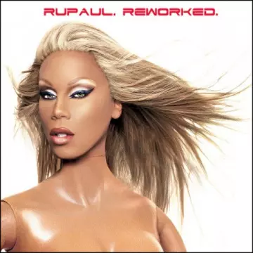 RuPaul - ReWorked [Albums]