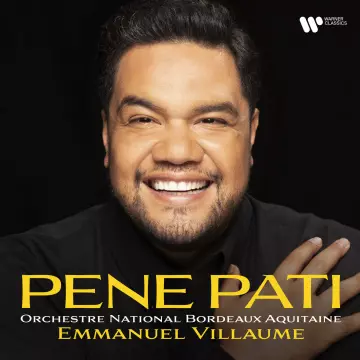Pene Pati - Orchestre national Bordeaux Aquitaine & Emmanuel Villaume [Albums]