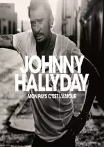 Johnny Hallyday - Mon pays c'est l'amour  [Albums]