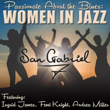 San Gabriel Seven - Passionate About the Blues_ Women in Jazz [Albums]