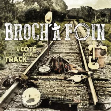 Broch'à Foin - À côté d' la track [Albums]