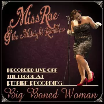 Miss Rae & the Midnight Ramblers - Big Boned Woman [Albums]