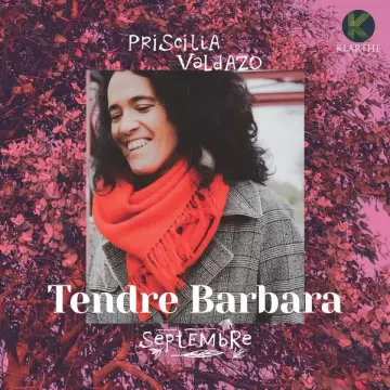 Priscilia Valdazo - Tendre Barbara  [Albums]