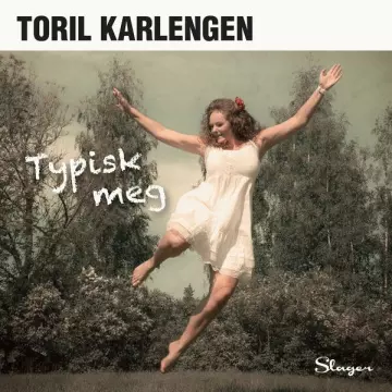 Toril Karlengen - Typisk meg  [Albums]