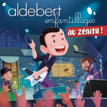 Aldebert - Enfantillages au Zénith (Live) [Albums]