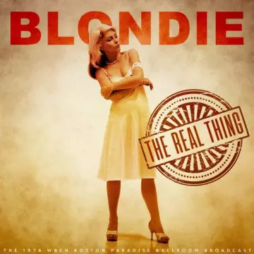 Blondie - The Real Thing (Live 1978)  [Albums]