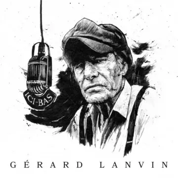 Gerard Lanvin - Ici-Bas  [Albums]