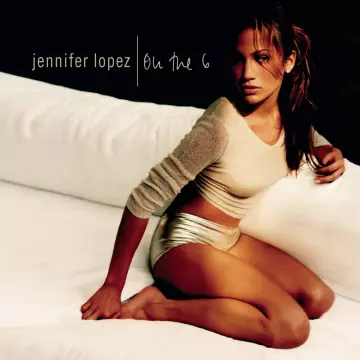 Jennifer Lopez - On the 6 [Albums]