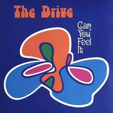 The Drive - Can You Feel It [Albums]