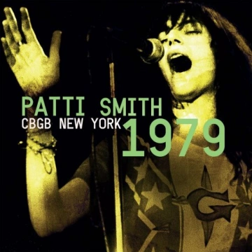 Patti Smith - CBGB New York 1979 [Albums]