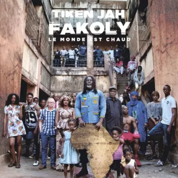 Tiken Jah Fakoly - Le Monde est chaud [Albums]