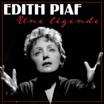 Edith Piaf - Une légende (Remastered 2022) [Albums]
