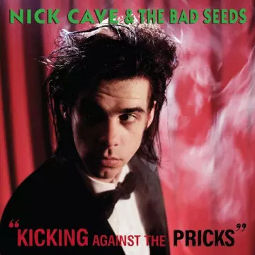 Nick Cave and The Bad Seeds - Kicking Against The Pricks [Albums]