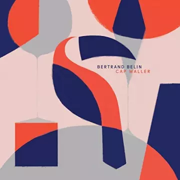 Bertrand Belin - Cap Waller [Albums]