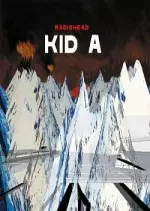 Radiohead - Kid A [Albums]