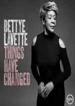 Bettye LaVette - Things Have Changed [Albums]