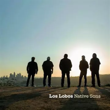 Los Lobos – Native Sons [Albums]