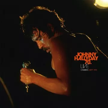 Johnny Hallyday - Live Cambrai 70  [Albums]