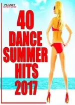 40 Dance Summer Hits (2017) [Albums]