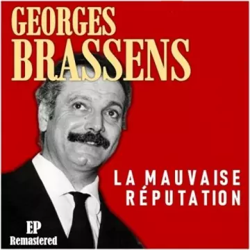 GEORGES BRASSENS - La mauvaise réputation (Remastered) [Albums]