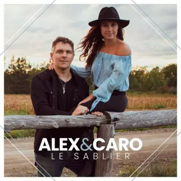 Alex et Caro - Le sablier  [Albums]