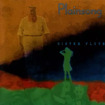 Plainsong - Sister Flute [Albums]