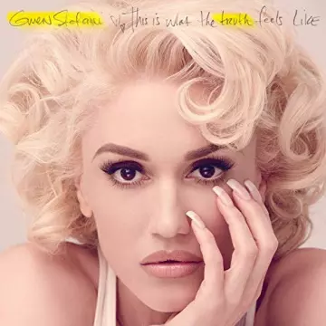 Gwen Stefani - This Is What the Truth Feels Like (Deluxe Edition) [Albums]