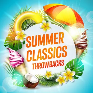 Summer Classics Throwbacks [Albums]